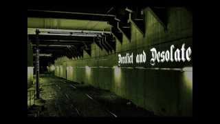 Derelict and Desolate by Dischord - A Dark Ambient Composition