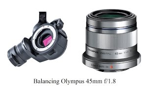 [HD] Balancing Olympus 45mm f/1.8 on the DJI X5 Zenmuse Gimbal
