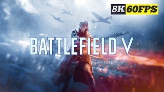 Battlefield V 8K PC Gameplay [8K 60FPS] | BFV 8K 60FPS | Titan Xp (2017) SLI | ThirtyIR