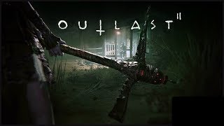 Outlast 2 серия 2