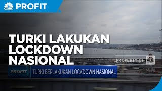 Redam Lonjakan Kasus Covid-19, Turki Berlakukan Lockdown Nasional