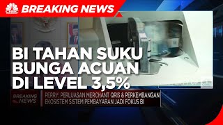 BI Kembali Tahan Suku Bunga Acuan di Level 3,5%