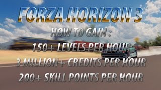 Outdated - Forza Horizon 3 Drift Tap Glitch! 3+ Million XP, 150+ Levels, 200+ Skill Points Per Hour
