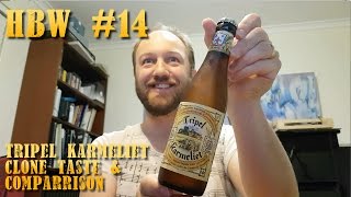HBW #14 - Tripel Karmaliet Clone Tasting & Comparrison