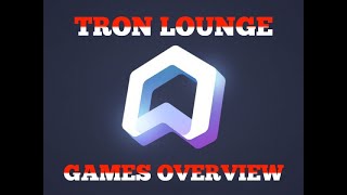 TRON LOUNGE GAMES OVERVIEW #TronLounge