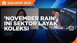 Cari Peluang di 'November Rain', Ini Sektor Layak Koleksi