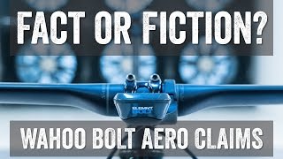 Wahoo BOLT AERO claims: FACT or FICTION?
