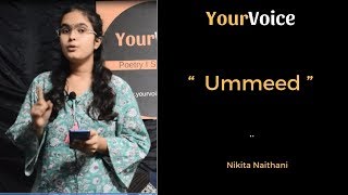 Hindi Poem "Ummeed"  |Nikita Naithani | Your Voice | Delhi