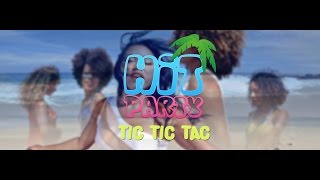 Hit Party - Tic tic tac (Clip officiel)