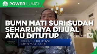 Tanri Abeng: BUMN Mati Suri Sudah Seharusnya Dijual Atau Ditutup