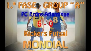 TIFE 2015 - 1 ª Fase Group A "FC Erdre-Atlantique Vs Kickers Futsal: 6-0"