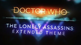 Doctor Who: The lonely assassins — extended theme