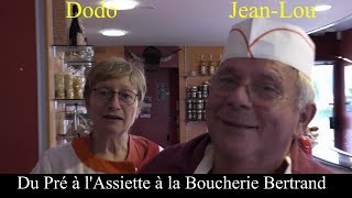 Du Pré à l'Assiette à la Boucherie-Charcuterie Bertrand de Bagnols (63)