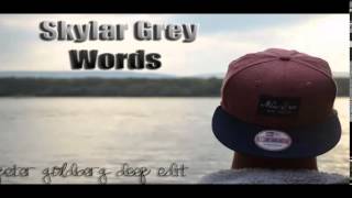 Skylar Grey - Words (Peter Goldberg Deep and Chill edit)