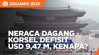 Agustus, Neraca Dagang Korsel Defisit USD 9,47 M