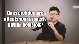 Does architecture affects your property buying decision?
