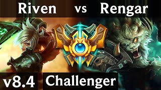 RIVEN vs RENGAR (TOP) // EUW Challenger // Patch 8.4