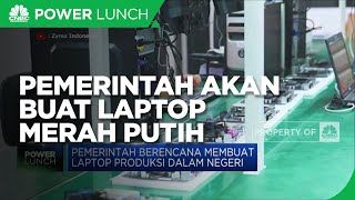 Kurangi Impor, Pemerintah akan Buat Laptop Merah Putih