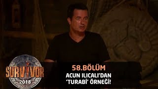 Acun Ilıcalı'dan Ünlüler'e 'Turabi' örneği! | 58.Bölüm | Survivor 2018
