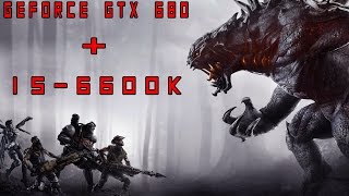 Evolve Stage 2 Gameplay on GTX 680 + i5 6600k [ULTRA Settings]