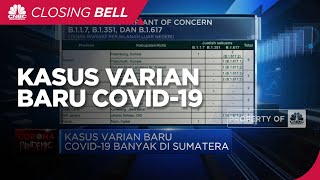 Waspada! Kasus Varian Baru Covid-19 Banyak Ditemukan di Sumatera