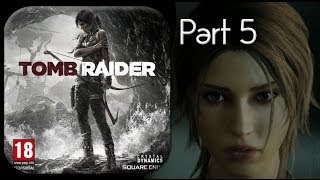 Tomb Raider 2013 - Part 5 - Snow? This isn't normal