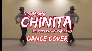 Chinita - Nik Makino ft. King Promdi Raf Davis (Dance Cover)