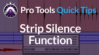 Pro Tools: Strip Silence