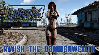 Fallout 4: Ravish the Commonwealth EP 1
