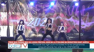 PHUH BAD PHIENG BHA KA LUKHA FESTIVAL 2020 BA LA PYNLONG HA SONAPYRDI EAST JAIÑTIA