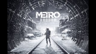 Прохождение Metro Exodus#3 Дрезина, Перегон Вагона, бандюки.