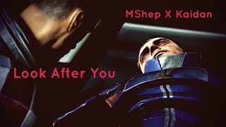 Kaidan/MShepard Look After You - Mass Effect