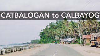1 hour Trip from Catbalogan Samar to Calbayog City/ Beyahe Tayo Guys