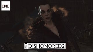 Dishonored 2 Gameplay Part 32 - ENDING - Lets Play Walkthrough Stealth PC