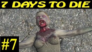 7 Days to Die ► Поход в Город ►#7 (16+)