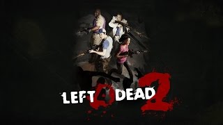Left 4 Dead 2 #4 - порт (без комментариев)