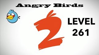 Angry Birds 2 Level 261 3 Star Walkthrough iOS Android