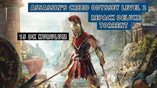 Assassin's Creed odyssey Level 2 | Repack Deluxe Kurulum 15 dk