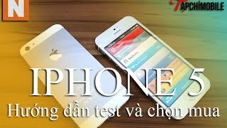 [Nology.vn] Hướng dẫn Test và chọn mua iphone 5 cũ chuẩn nhất
