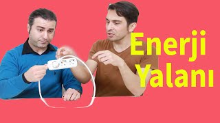 Sınırsız Enerji Yalanı