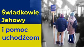 Świadkowie Jehowy i pomoc uchodźcom [wojna w Ukrainie] 214