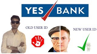 yes bank online user id chenge and create new user id follow easy stap