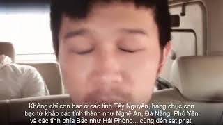 Hùng “sida” Chân dung   ông trùm sới bạc khủng ở Tây Nguyên
