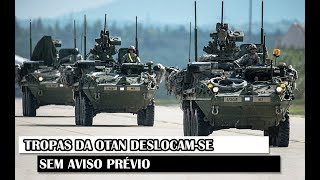 Militar News #71 – Atenção! Tropas Da OTAN Deslocam-se Sem Aviso Prévio