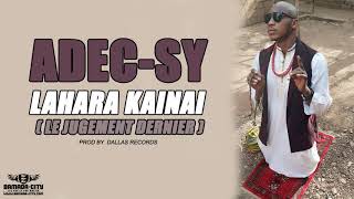 ADEC-SY - LAHARA KAINAI (LE JUGEMENT DERNIER)