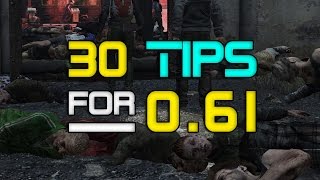 30 Tips for DayZ 0.61