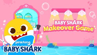 [App Trailer] Baby Shark Makeover Game