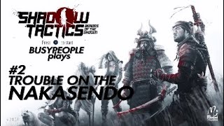 Shadow Tactics #2 Trouble on the Nakasendo SPEEDRUN