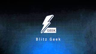 Канал Blitz Geek - интро | WoT Blitz
