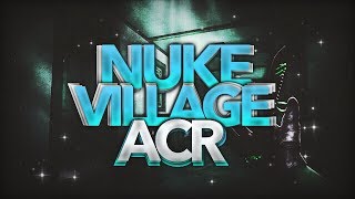 Bullet Force | ACR | Village Nuke
